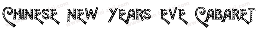 Chinese New Years Eve Cabaret字体转换